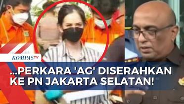 Perkara 'AG' Akan Diserahkan ke PN Jakarta Selatan Jika Semua Berkas sudah Lengkap!