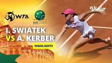 Iga Swiatek vs Aneglique Kerber - Highlights | WTA Internazionali BNL d'Italia 2024