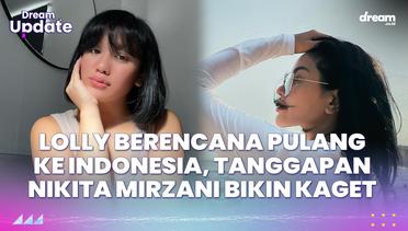 Lolly Berencana Pulang ke Indonesia, Tanggapan Nikita Mirzani Bikin Kaget