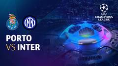 Full Match - Porto vs Inter | UEFA Champions League 2022/23