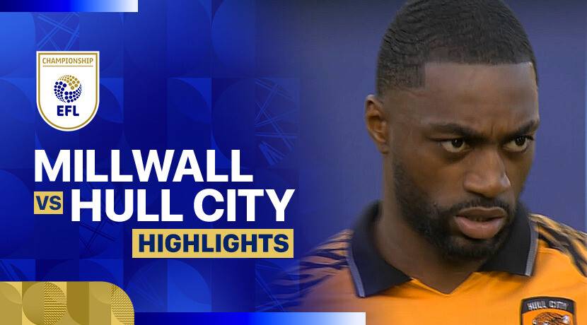 Millwall vs Hull City AFC