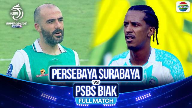 Persebaya Surabaya vs PSBS Biak - Full Match | BRI Super League 2025/26
