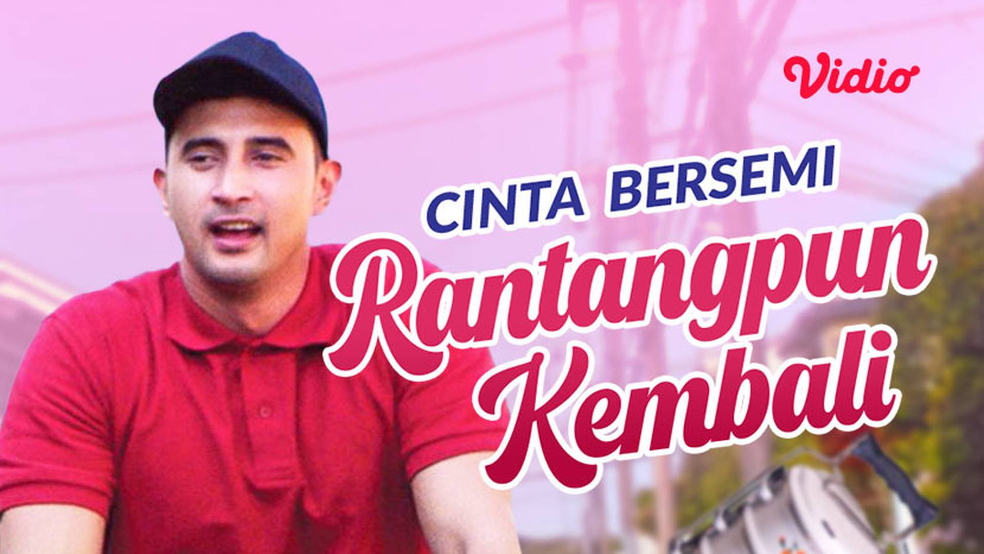 Cinta Bersemi Rantangpun Kembali