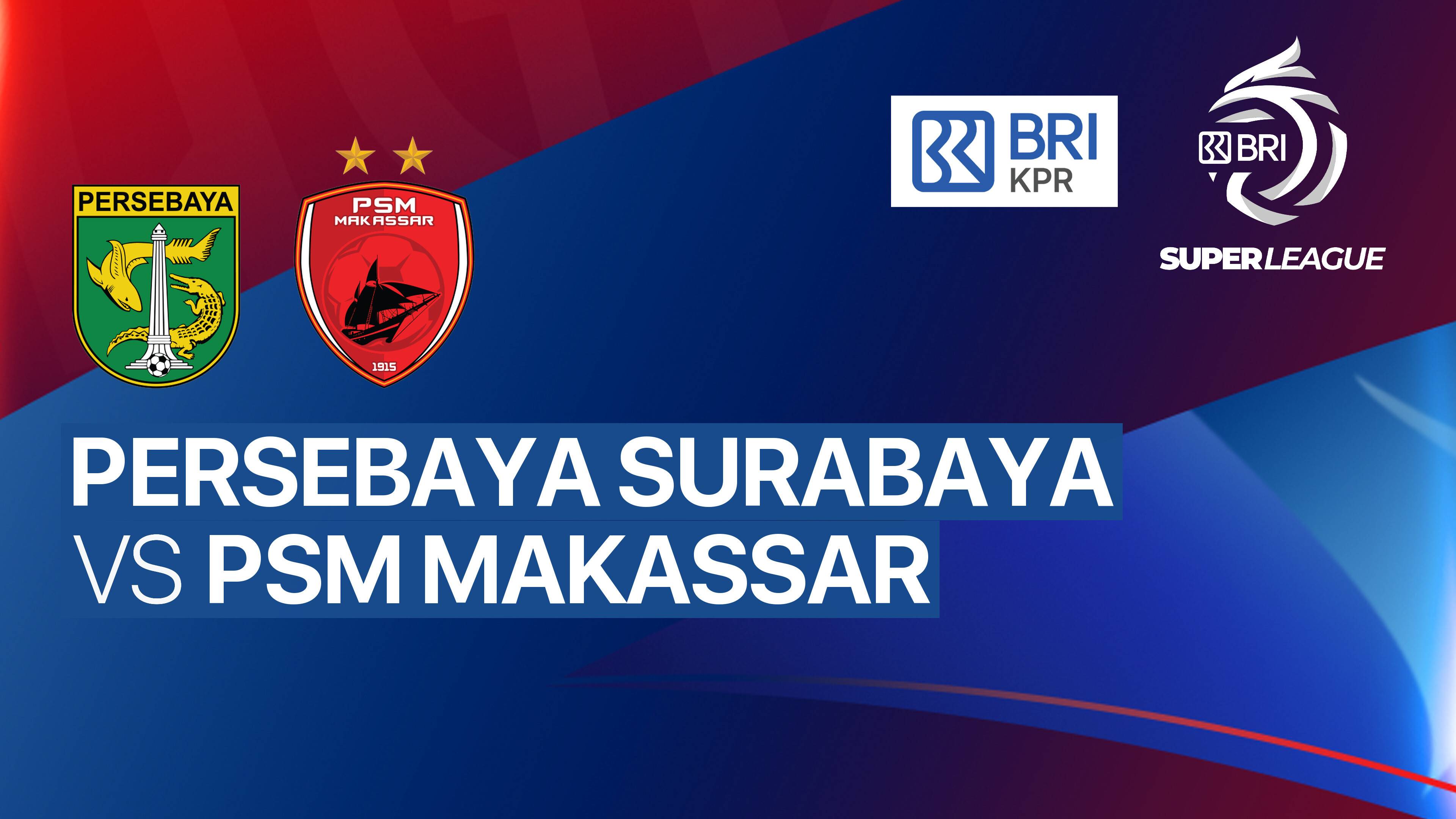 Persebaya vs PSM Makassar