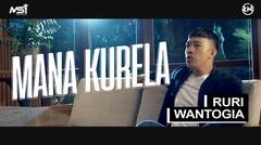 Ruri Wantogia - Mana Kurela (Official Music Video)