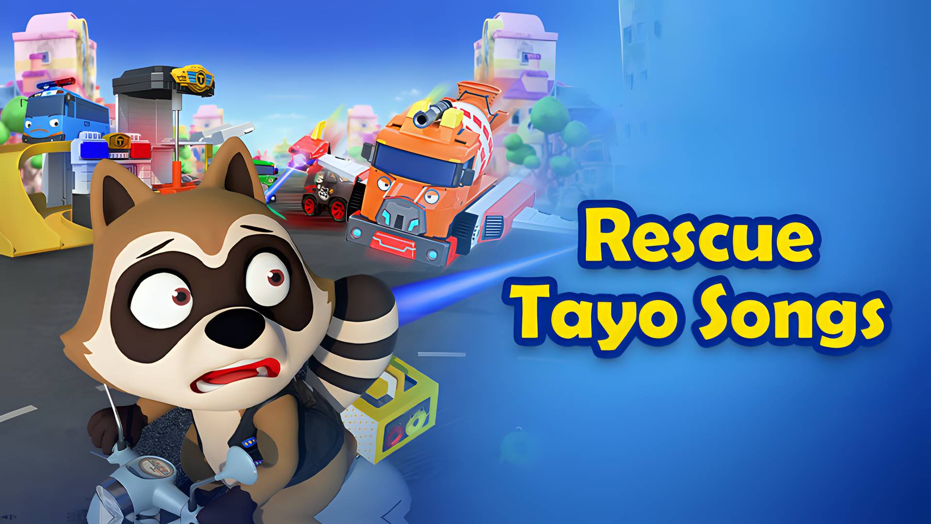 Rescue Tayo Songs