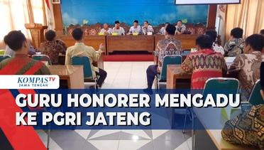 Guru Honorer Mengadu ke PGRI Jateng