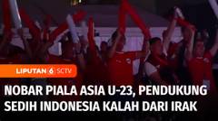 Nobar Piala Asia U-23 di Monas, Pendukung Sedih Indonesia Kalah dari Irak | Liputan 6