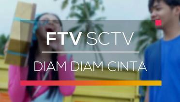 FTV SCTV - Diam Diam Cinta