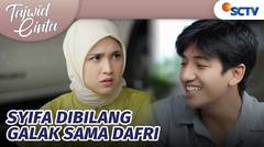 Ya Ampun Daf, Syifa Perhatian Gini Dibilang Galak | Tajwid Cinta Episode 237