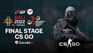 IESF 14th World Esports Championships Bali 2022 Day 6 | CS GO - Final Stage