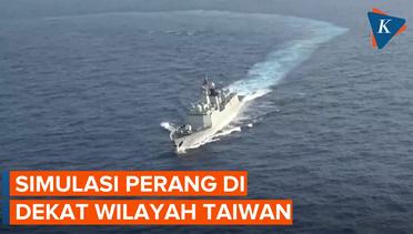 China Gelar Simulasi Perang, Serang Sejumlah Target di Dekat Taiwan