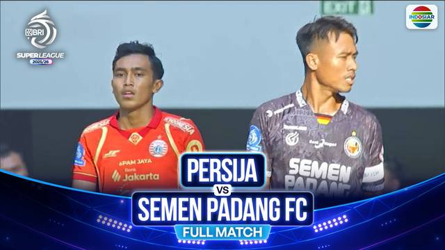 Persija Jakarta VS Semen Padang FC  - Full Match | BRI Super League 2025/26
