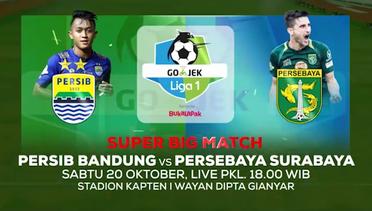 SUPER BIG MACTH! Persib Bandung vs Persebaya Surabaya - 20 Oktober 2018