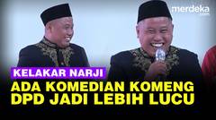 Kelakar Narji PKS Depan Ketua DPD Lanyalla: Ada Komeng Nanti Lebih Lucu Lagi