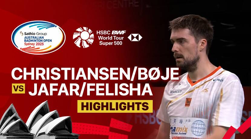 Mathias Christiansen/Alexandra Boje (DEN) vs Jafar Hidayatullah/Felisha Alberta Nathaniel Pasaribu (INA) - Mixed Doubles Quarterfinals | SATHIO GROUP Australian Open 2025