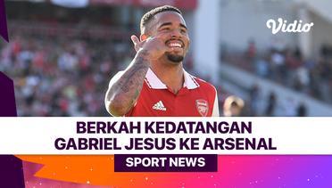 Berkah Kedatangan Gabriel Jesus ke Arsenal