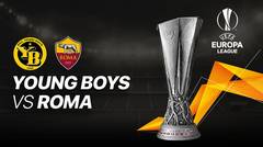 Full Match - Young Boys vs Roma I UEFA Europa League 2020/2021