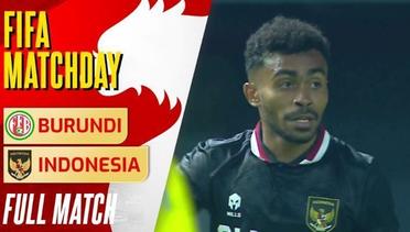 Full Match - Burundi vs Indonesia | FIFA Matchday