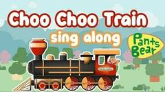 Choo Choo Train | Nyanyi bersama-sama