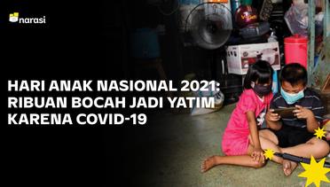 Hari Anak Nasional 2021: Ribuan Bocah Jadi Yatim karena COVID-19