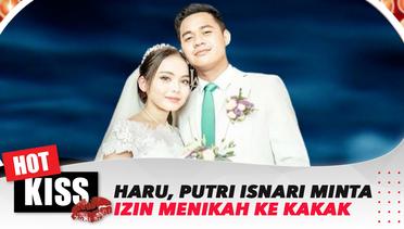 Sejumlah Momen Haru Pernikahan Putri Isnari dan Abdul Azis | Hot Kiss