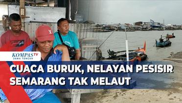 Cuaca Buruk, Nelayan Pesisir Semarang Tak Melaut