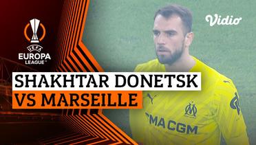 Shaktar Donetsk vs Marseille - Mini Match | UEFA Europa League 2023/24