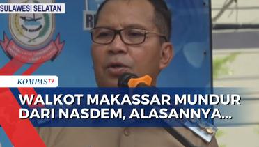 Ternyata Ini Alasan Wali Kota Makassar Danny Pomanto Mundur dari Partai Nasdem!