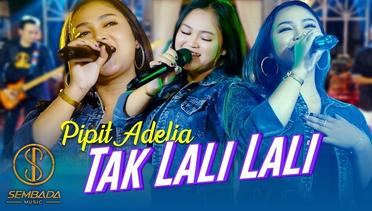Pipit Adelia - TAK LALI LALI (OFFICIAL MUSIC VIDEO) | KOPLO LIVE VERSION