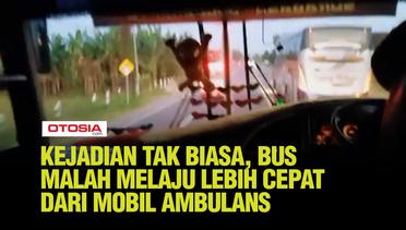 Momen Unik Sebuah Bus Ngebut Di Jalan Malah Lebih Cepat Dari Laju Mobil Ambulans