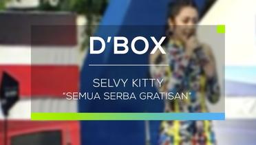 Selvy Kitty - Semua Serba Gratisan (D'Box)