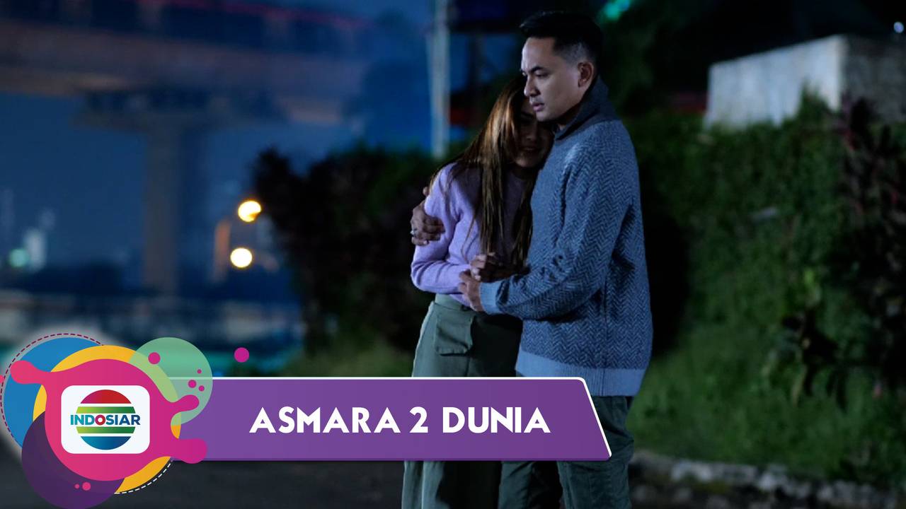 Asmara 2 Dunia - Episode 78 - Asmara 2 Dunia (2022)