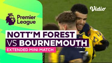 Nottingham Forest vs Bournemouth - Extended Mini Match | Premier League 23/24