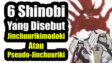 6 ninja Yang disebut Jinchuurikimodoki di Anime Naruto