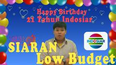 Siaran LowBudget - Greetings Indosiar 21