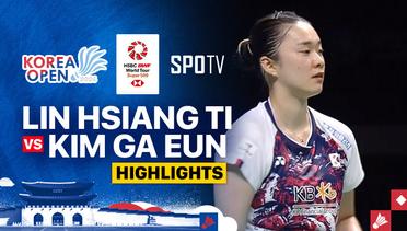 Lin Hsiang Ti (TPE) vs Kim Ga Eun (KOR)  - Highlights | Korea Open 2024 - Women's Singles