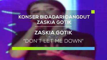 Zaskia Gotik - Don't Let Me Down (Bidadari Dangdut Zaskia Gotik)