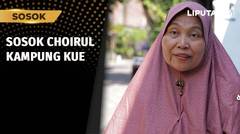 Sosok: Choirul Mahpuduah Sang Penggerak Kampung Kue | Liputan 6