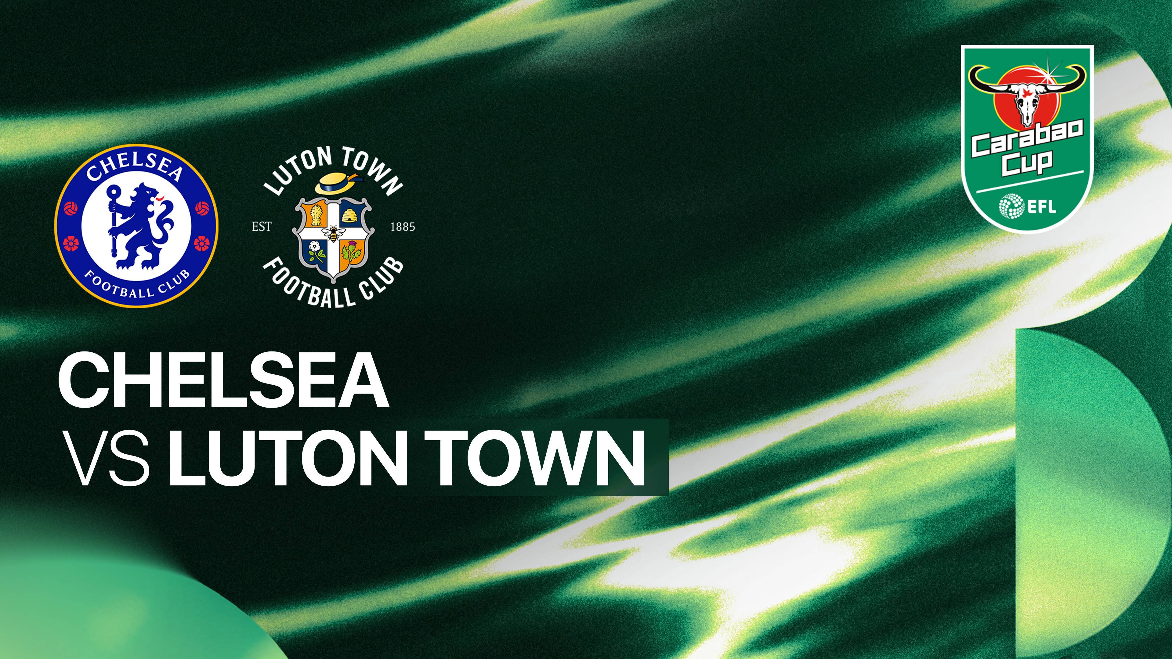 Chelsea vs Luton Town FC