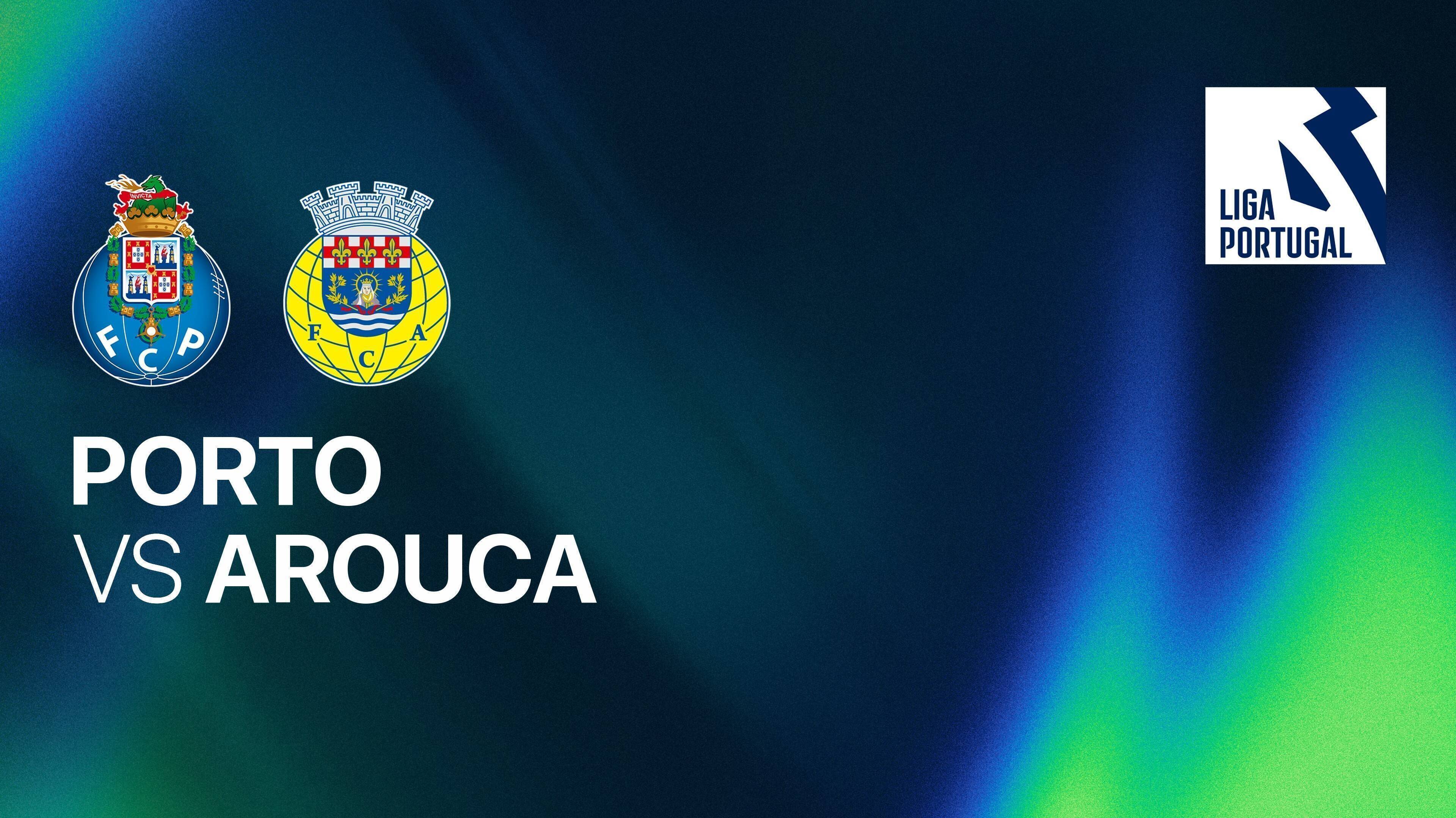 FC Porto vs F.C. Arouca