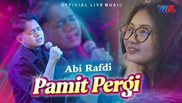 Abi Rafdi - Pamit Pergi (Official Live Music)