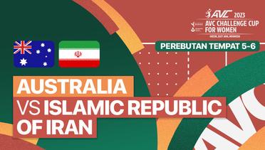 Full Match | Perebutan Tempat Ke-5-6: Australia vs Islamic Republic of Iran | AVC Challenge Cup for Women 2023