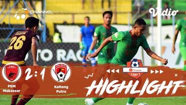 Full Highlight - PSM Makassar 2 vs 1 Kalteng Putra | Shopee Liga 1 2019/2020