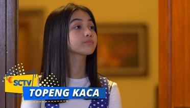 Highlight Topeng Kaca - Episode 34