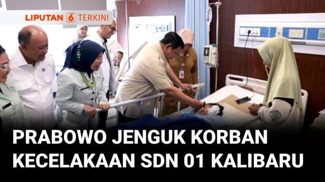 Presiden Prabowo Jenguk Guru dan Siswa Korban Kecelakaan SDN 01 Kalibaru | Liputan 6
