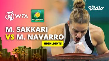 Quarterfinal: Maria Sakkari vs Emma Navarro - Highlights | WTA BNP Paribas Open 2024