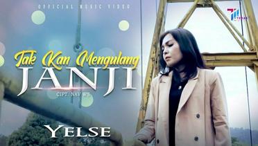Yelse - Tak Kan Mengulang Janji (Official Music Video)