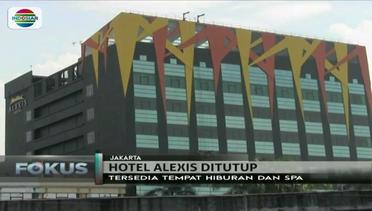Hingar Bingar Hotel Alexis Panaskan Nafsu Kaum Adam DKI Jakarta   - Fokus Pagi