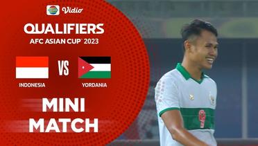 Mini Match - Indonesia VS Yordania | Kualifikasi AFC Asian Cup 2023